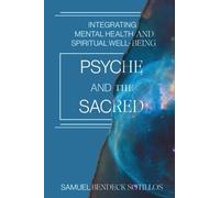 Samuel Bendeck Sotillos Psyche and the Sacred (Tascabile)