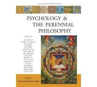 Samuel Bendeck Sotillos Psychology and the Perennial Philosophy (Tascabile)
