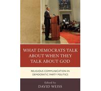 Samuel Boerboom What Democrats Talk about When They Talk about God (Tascabile)