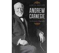 Samuel Bostaph Andrew Carnegie (Tascabile)