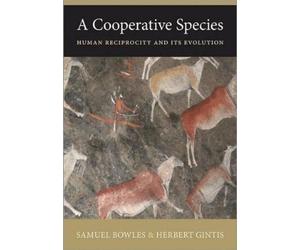 Samuel Bowles Herbert Gintis A Cooperative Species (Tascabile)