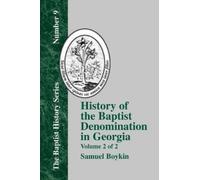 Samuel Boykin History Of The Baptist Denomination In Georgia - Vol. (Tascabile)