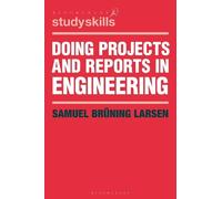 Samuel Brüning Larsen Doing Projects and Reports in Engineering (Tascabile)