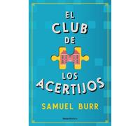 Samuel Burr El club de los acertijos / The Fellowship of Puzzlemaker (Tascabile)