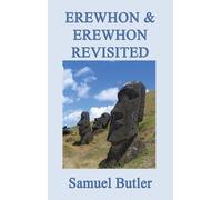 Samuel Butler Erewhon and Erewhon Revisited (Copertina rigida)