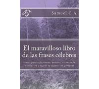 Samuel C A El maravilloso libro de las frases célebres (Tascabile)