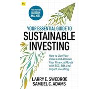 Samuel C. Adams Larry E. Sw Your Essential Guide to Sustainable Inve (Tascabile)