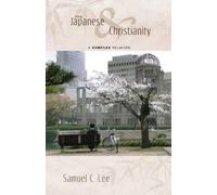 Samuel C Lee The Japanese and Christianity (Tascabile)