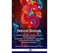 Samuel C Miller Donald G Fink Neon Signs (Tascabile)