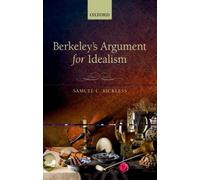 Samuel C. Rickless Berkeley's Argument for Idealism (Copertina rigida)