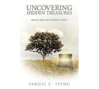 Samuel C. Tseng Uncovering Hidden Treasures (Tascabile)