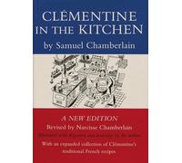 Samuel Chamberlain Narcisse Chamberlain Clementine in the Kitchen (Tascabile)