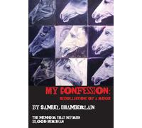 Samuel Chamberlain Stephanie Reents My Confession (Tascabile)