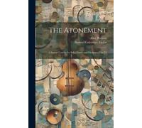 Samuel Coleridge-Taylor Alice Parsons The Atonement (Tascabile)