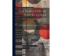 Samuel Coleridge-Taylor Samuel Jasmi The Blind Girl of Castél-Cuill (Tascabile)