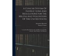 Samuel Cooper A A Concise System Of Instructions And Regulations For (Tascabile)