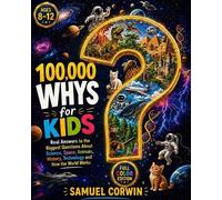 Samuel Corwin 100,000 Whys for Kids (Tascabile) 100000 Whys