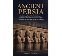 Samuel Corwin Ancient Persia (Copertina rigida) Iranian History