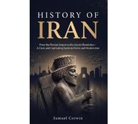 Samuel Corwin History of Iran (Copertina rigida)