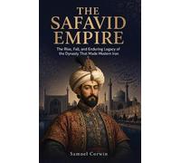 Samuel Corwin The Safavid Empire (Copertina rigida) Iranian History