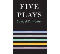 Samuel D. Hunter Five Plays (Tascabile)