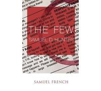 Samuel D Hunter The Few (Tascabile)