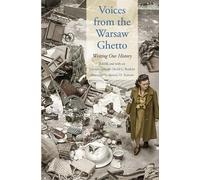 Samuel D. Kassow Voices from the Warsaw Ghetto (Copertina rigida)