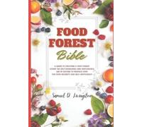 Samuel D Livingston Food Forest Bible (Tascabile)