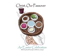 Samuel D Zaragoza Dianna L. Zaragoza Aubrey A Christ, Our Passover: (Tascabile)