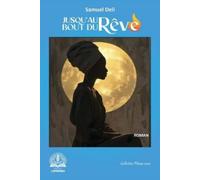 Samuel Deli Jusqu'au bout du rêve (Tascabile)
