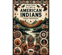 Samuel Denhartog Tales from the American Indians (Tascabile)