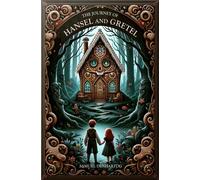 Samuel Denhartog The Journey of Hansel and Gretel (Tascabile) Grimm Imagination
