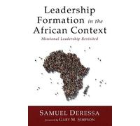 Samuel Deressa Leadership Formation in the African Context (Tascabile)