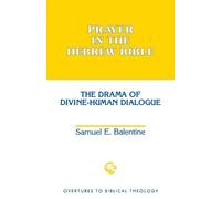 Samuel E. Balentine Prayer in the Hebrew Bible (Tascabile)