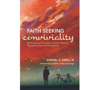 Samuel E Ewell Faith Seeking Conviviality (Tascabile)