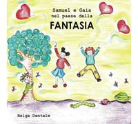 Samuel e Gaia nel paese della fantasia