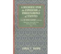 Samuel E Thorne A Discourse Upon the Exposition and Understan (Copertina rigida)
