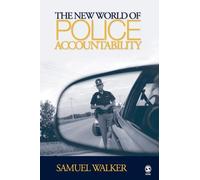 Samuel E. Walker The New World of Police Accountability (Tascabile)