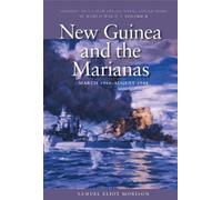 Samuel Eliot Mori New Guinea and the Marianas, March 1944 - August 1 (Tascabile)