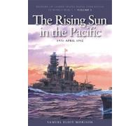 Samuel Eliot Moriso The Rising Sun in the Pacific, 1931 - April 194 (Tascabile)