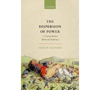Samuel Ely Bagg The Dispersion of Power (Copertina rigida)