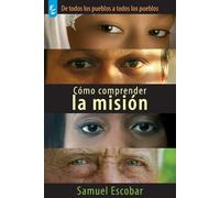Samuel Escobar Cómo Comprender La Misión (Tascabile)