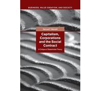 Samuel F. Mansell Capitalism, Corporations and the Social Contract (Tascabile)