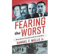 Samuel F. Wells Jr. Fearing the Worst (Copertina rigida)