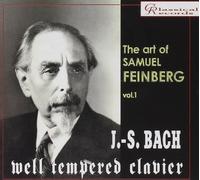 Samuel Feinberg - The Art Of Samuel Feinberg, Vol. 1
