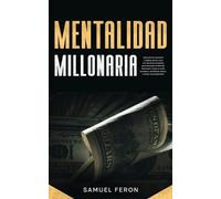 Samuel Feron Mentalidad Millonaria (Tascabile)