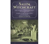 Samuel Fowler Cotton Mather Robert Calef Salem Witchcraft (Copertina rigida)