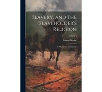 Samuel [From Ol Slavery, and the Slaveholder's Religion; as Opposed (Tascabile)