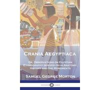 Samuel George Morton Crania Aegyptiaca (Tascabile)