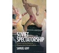 Samuel Goff Soviet Spectatorship (Copertina rigida)